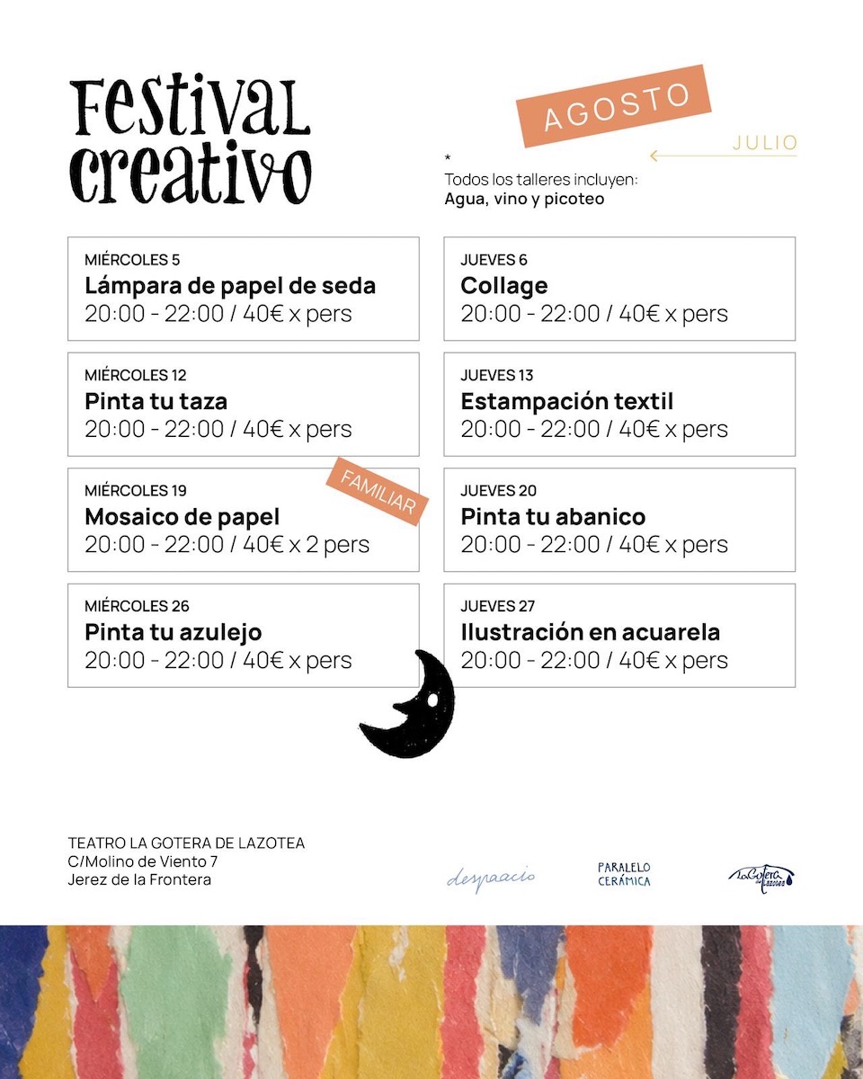 Programación del Festival Creativo durante el mes de agosto en La Gotera de Lazotea.