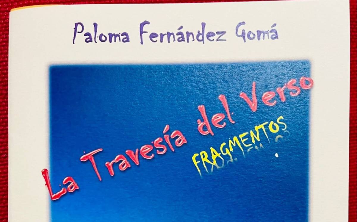 Reseña de 'La travesía del verso-Fragmentos' de Paloma Fernández Gomá