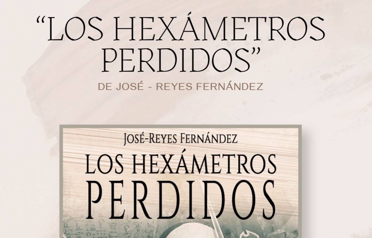 Reseña de 'Los hexámetros perdidos' de José Reyes Fernández