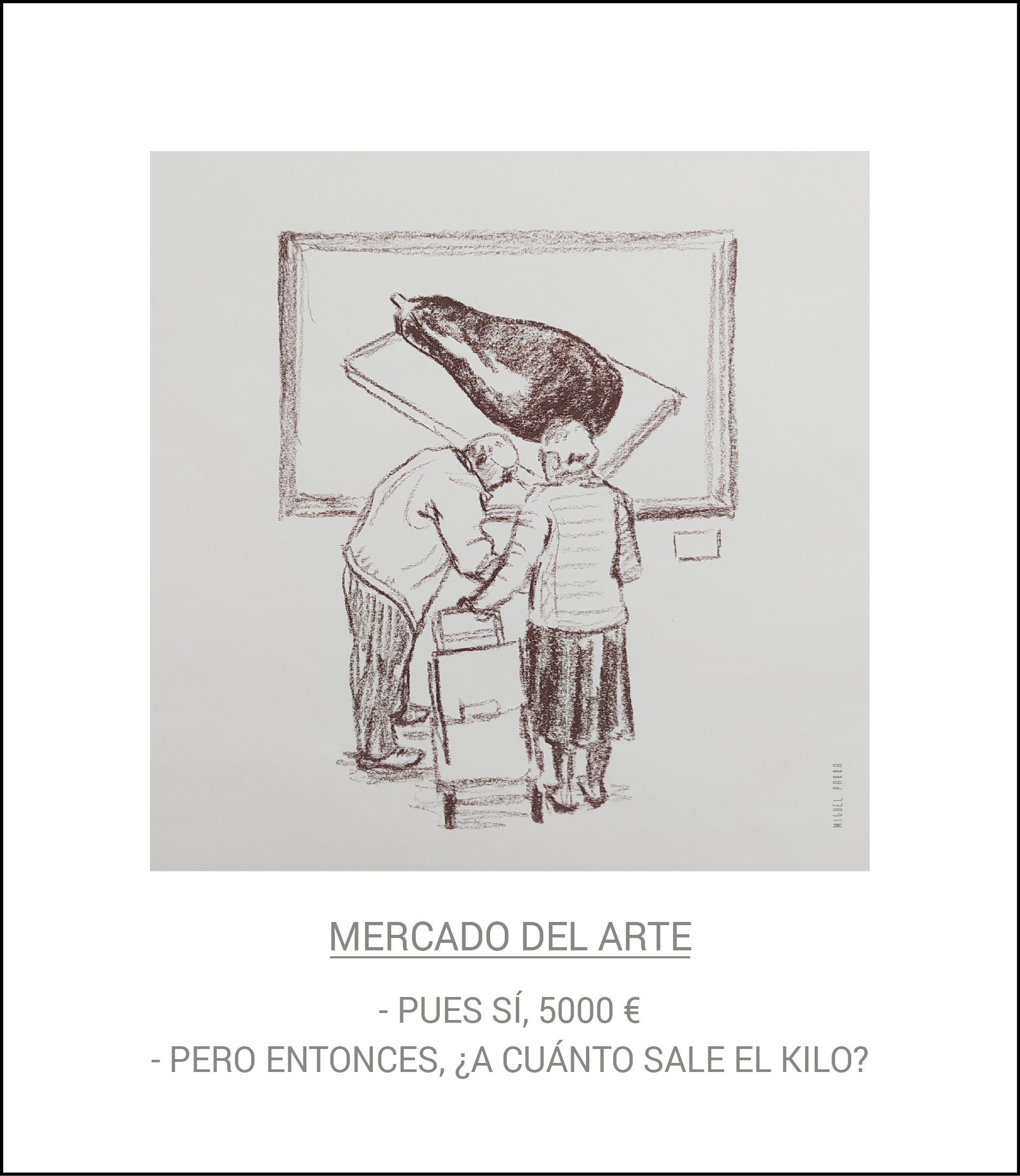 'Mercado del arte', viñeta de Miguel Parra. - 