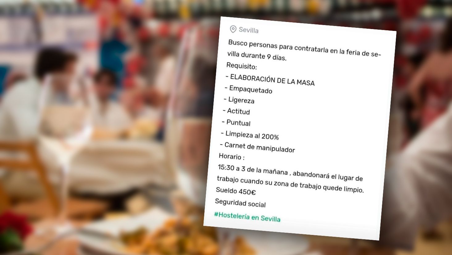 Oferta de trabajo para la Feria de Sevilla que ha indignado al sector hostelero.