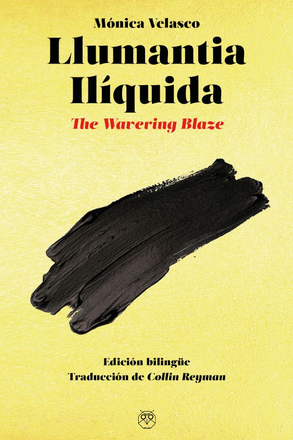 llumantia iliquida. Edición bilingüe 'The wavering blaze'.